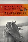 Riding the Earthboy 40 - James Welch - 9781101175170