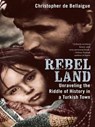 Rebel Land - Christopher de Bellaigue - 9781101196274