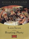 Luncheon of the Boating Party - Susan Vreeland - 9781101202289