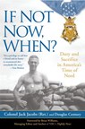 If Not Now, When? - Colonel Jack Jacobs ; Douglas Century - 9781101207857