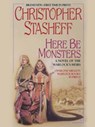 Here be Monsters - Christopher Stasheff - 9781101207956