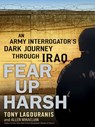 Fear Up Harsh - Tony Lagouranis ; Allen Mikaelian - 9781101211588
