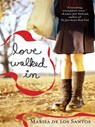 Love Walked In - Marisa De Los Santos - 9781101213353