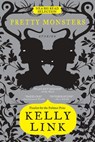 Pretty Monsters - Kelly Link - 9781101215425