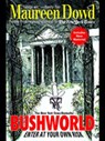 Bushworld: Enter at Your Own Risk - Maureen Dowd - 9781101220627