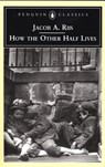 How the Other Half Lives - Jacob A. Riis ; Lucy Sante - 9781101221624