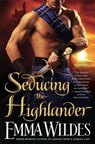 Seducing the Highlander - Emma Wildes - 9781101404423