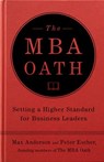 The MBA Oath - Max Anderson ; Peter Escher - 9781101404560