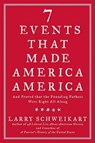Seven Events That Made America America - Larry Schweikart - 9781101433027