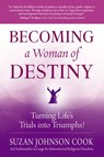 Becoming a Woman of Destiny - Suzan Johnson Cook - 9781101443323
