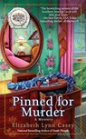 Pinned for Murder - Elizabeth Lynn Casey - 9781101443897