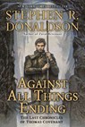 Against All Things Ending - Stephen R. Donaldson - 9781101444498