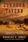 Elkhorn Tavern - Douglas C. Jones - 9781101466070