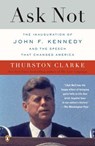 Ask Not - Thurston Clarke - 9781101478059