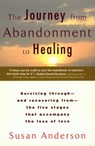 The Journey from Abandonment to Healing - Susan Anderson - 9781101501689