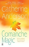 Comanche Magic - Catherine Anderson - 9781101514368