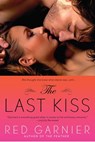 The Last Kiss - Red Garnier - 9781101514801