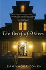 The Grief of Others - Leah Hager Cohen - 9781101547779