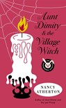 Aunt Dimity and the Village Witch - Nancy Atherton - 9781101561799