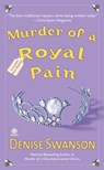 Murder of a Royal Pain - Denise Swanson - 9781101564981