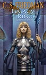 Legacy of Kings - C.S. Friedman - 9781101566442