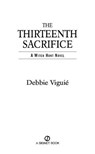 The Thirteenth Sacrifice - Debbie Viguie - 9781101580226