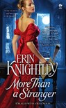 More Than a Stranger - Erin Knightley - 9781101588727