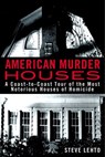 American Murder Houses - Steve Lehto - 9781101593011