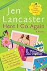 Here I Go Again - Jen Lancaster - 9781101598764