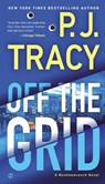 Off the Grid - P. J. Tracy - 9781101599334