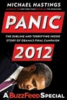 Panic 2012 - Michael Hastings - 9781101600894
