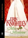 Miss Mistletoe - Erin Knightley - 9781101602010