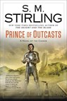 Prince of Outcasts - S. M. Stirling - 9781101603390