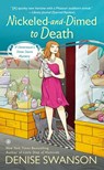Nickeled-and-Dimed to Death - Denise Swanson - 9781101604090