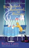 Bewitched, Bothered, and Biscotti - Bailey Cates - 9781101607381