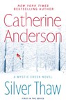 Silver Thaw - Catherine Anderson - 9781101611227
