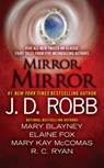 Mirror, Mirror - J. D. Robb ; Mary Blayney ; Elaine Fox ; R.C. Ryan ; Ruth Ryan Langan - 9781101615362