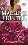 The Conquest of Lady Cassandra - Madeline Hunter - 9781101618301