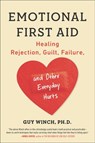 Emotional First Aid - Guy Winch Ph.D. - 9781101623626