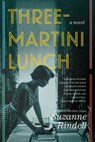 Three-Martini Lunch - Suzanne Rindell - 9781101624609