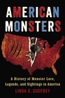 American Monsters - Linda S. Godfrey - 9781101625286