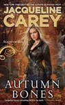 Autumn Bones - Jacqueline Carey - 9781101626528