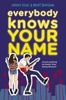 Everybody Knows Your Name - Andrea Seigel ; Brent Bradshaw - 9781101631621