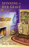 Spinning in Her Grave - Molly MacRae - 9781101634905