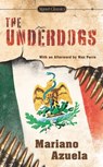 The Underdogs - Mariano Azuela ; Max Parra - 9781101637739