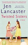 Twisted Sisters - Jen Lancaster - 9781101639610