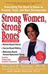 Strong Women, Strong Bones - Sarah Wernick ; Miriam E. Nelson Ph.D - 9781101650561