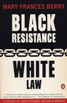 Black Resistance/White Law - Mary Frances Berry - 9781101650851