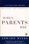 When Parents Die - Edward Myers - 9781101651551