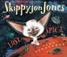 Skippyjon Jones, Lost in Spice - Judy Schachner - 9781101651957